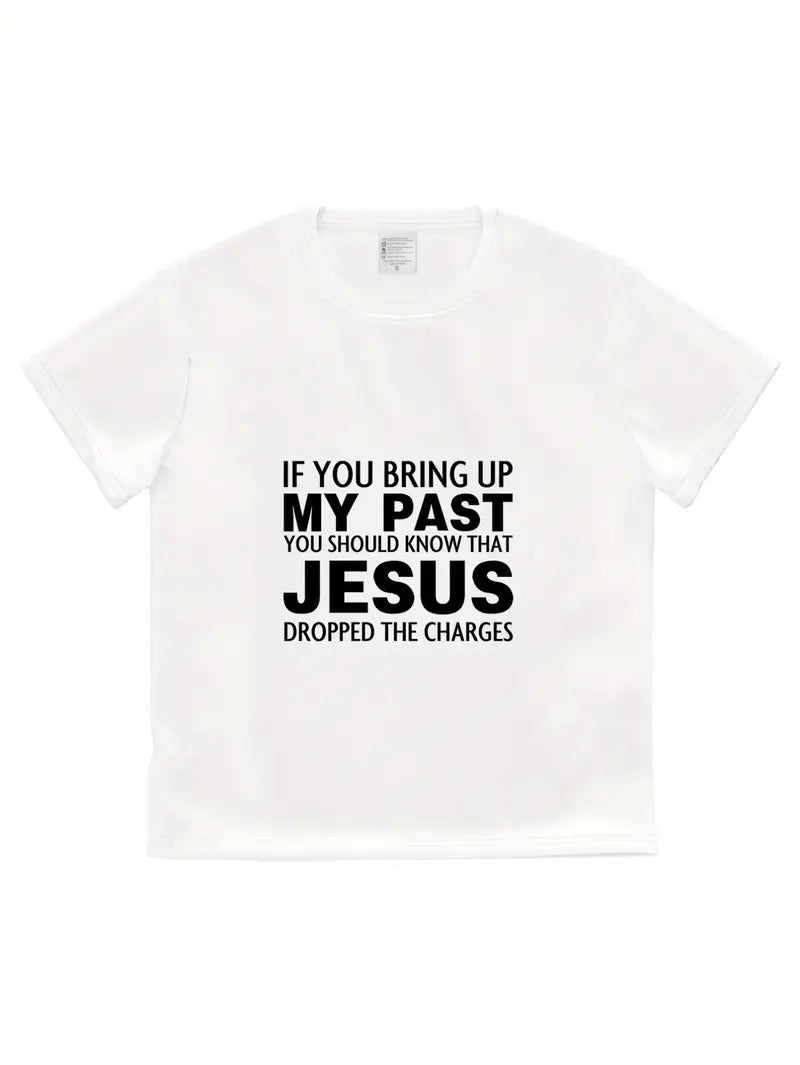 T-Shirt - Jesus Dropped the Charges (Size XL)