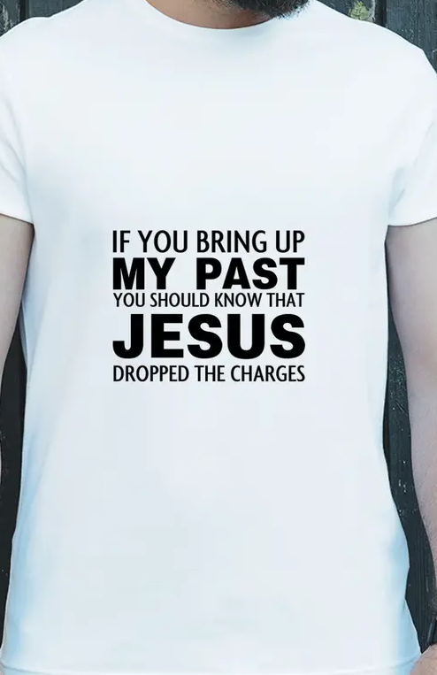 T-Shirt - Jesus Dropped The Charges (Size L)